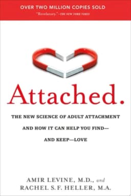 Attached The New Science of Adult Attachment and How It Can Help You Find--and Keep--Love avatar