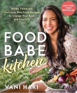 Food Babe Kitchen More than 100 Delicious, Real Food Recipes to Change Your Body and Your Life: THE NEW YORK TIMES BESTSELLER avatar