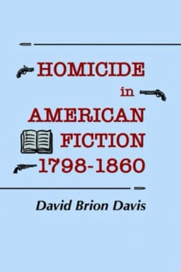Homicide in American Fiction, 1798–1860 avatar