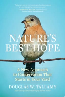 Nature's Best Hope A New Approach to Conservation That Starts in Your Yard avatar