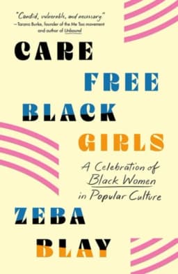 Carefree Black Girls A Celebration of Black Women in Popular Culture avatar