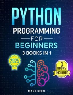 Python Programming for Beginners 3 Books in 1 - Python Gamified + Python Fast Track Your Career + Python Automation (2025) avatar