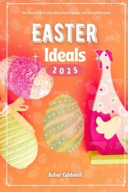 Easter Ideals 2025 The Ideal Guide to Observing Holy Week, Easter Sunday, and Beyond avatar