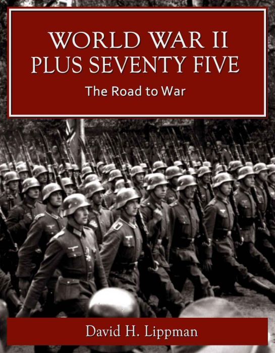 World War II Plus 75 -- The Road to War (cover)