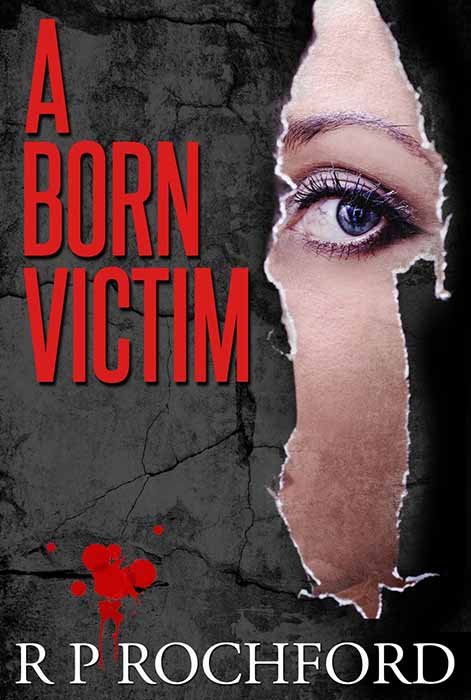 A Born Victim: A Novel