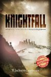 Knightfall - Book 1 of The Chronicle of Benjamin Knight (cover)