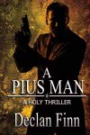 A Pius Man: A Holy Thriller (Cover)