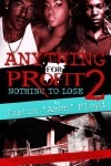 Anything for Profit 2: Nothing to Lose (cover)