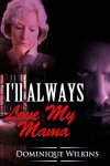 I&#039;ll ALWAYS Love My Mama (cover)