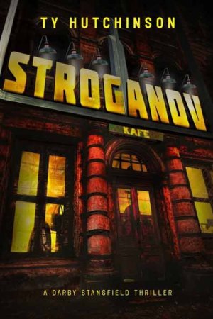 Stroganov (A Darby Stansfield Thriller) (cover)