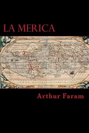 La Merica: The first true history of the colonization of the Americas (cover)