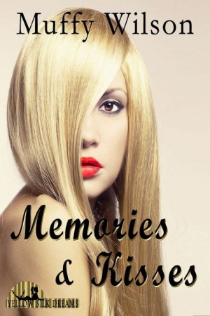 Memories &amp; Kisses
