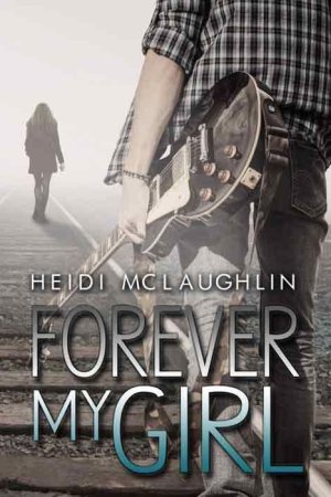 Forever My Girl (The Beaumont #1) (cover)