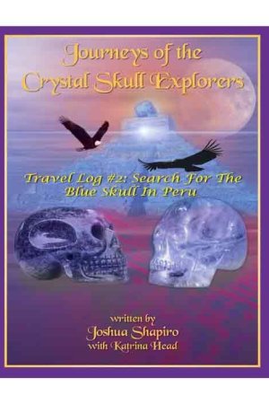 Journeys of the Crystal Skull Explorers (cover)