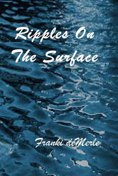 Ripples on the Surface