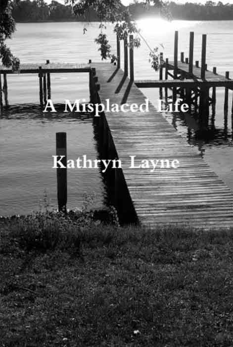 A Misplaced Life