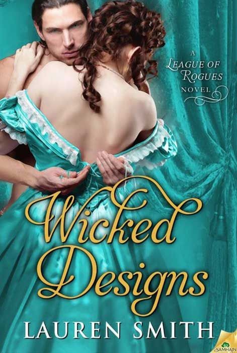 Wicked Designs (The League of Rogues)