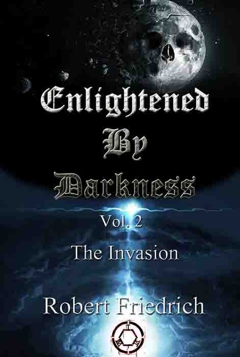 Enlightened by Darkness - Vol.2 The Invasion
