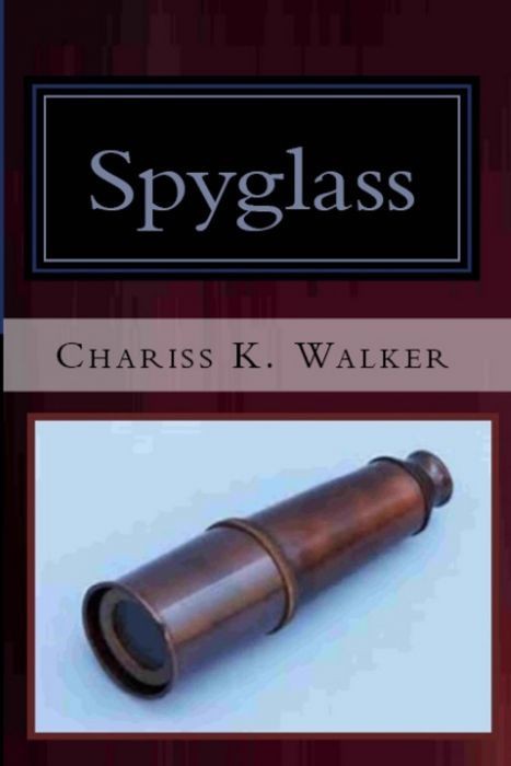 Spyglass (The Vision Chronicles, Book 2)